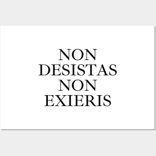 Non Desistas, Non Exieris Posters and Art